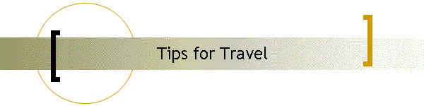 Tips for Travel